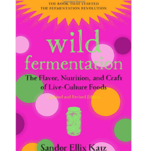book cover of Wild Fermentation by Sandor Katz