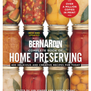 Bernardin complete book of Home Preserving