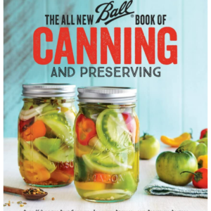 The All New Ball Book Of Canning And Preserving