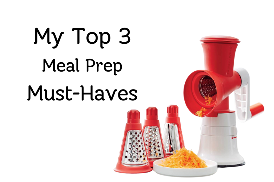 My Top 3 Meal Prep Must-Haves Image of the Tupperware Grate Master Shredder and a small plate of shredded orange cheese. Heather O'Shea Hustle less, Homestead more