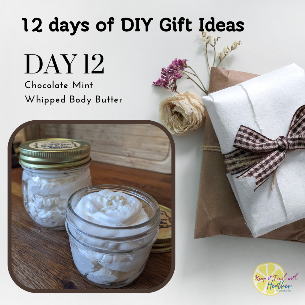 12 days if DIY gift ideas Day 12 Chocolate Mint Whipped body butter
